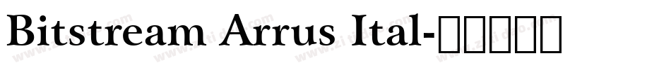 Bitstream Arrus Ital字体转换